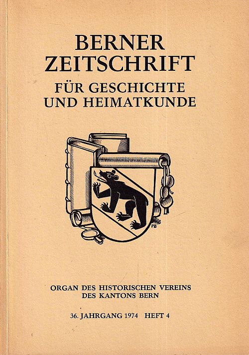 Berner Zeitschrift für Geschichte und Heimatkunde 1974 - Heft 4