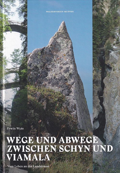 Wege und Abwege zwischen Schyn und Viamala