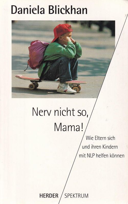 Nerv' nicht so, Mama!