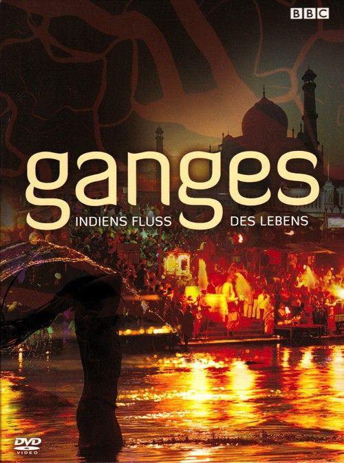 Ganges - Indiens Fluss des Lebens [DVD]