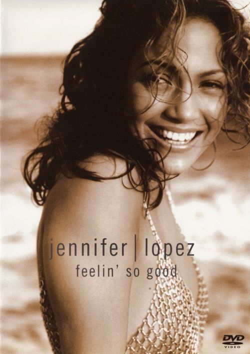 Jennifer Lopez - Feelin' so good [DVD]