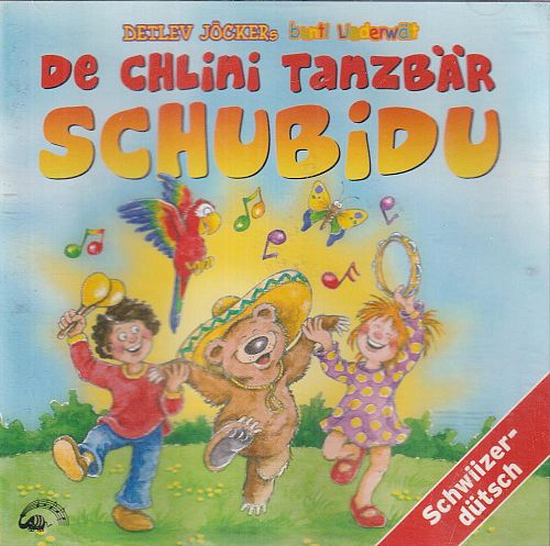 De Chli Tanzbär Schubidu [CD]