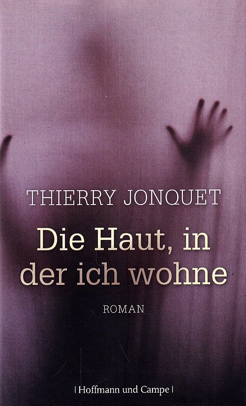 Die Haut, in der ich wohne