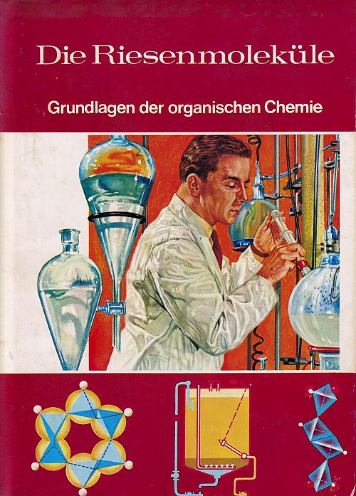 Welt der Wissenschaft die Riesenmoleküle