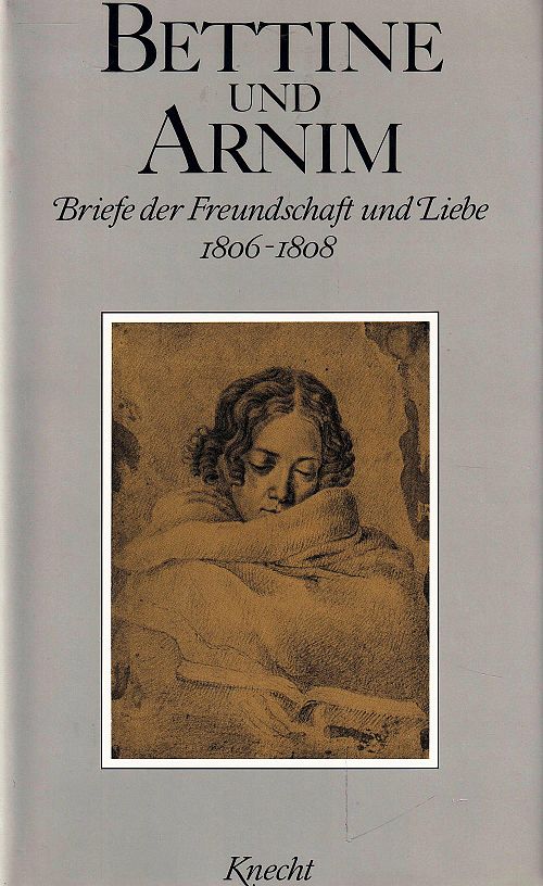 Bettine und Arnim - Briefe der Freundschaft und Liebe - Band 2