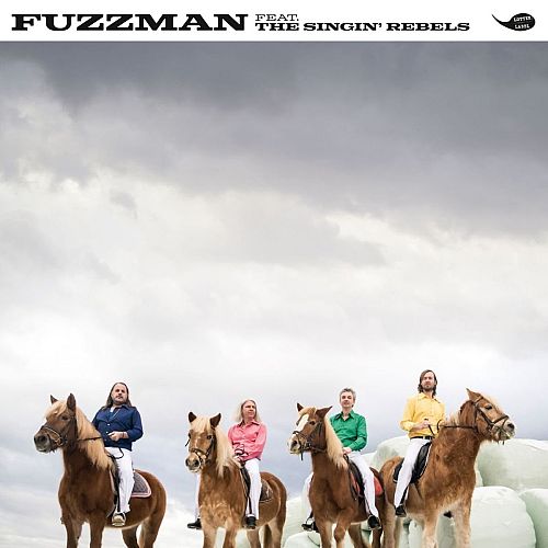 Fuzzman Feat. the Singin Rebels [Vinyl]