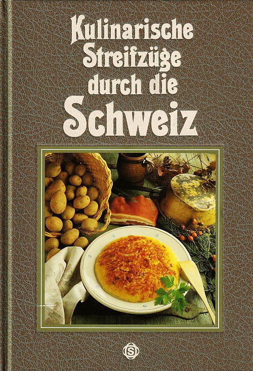 Kulinarische Streifzüge durch die Schweiz
