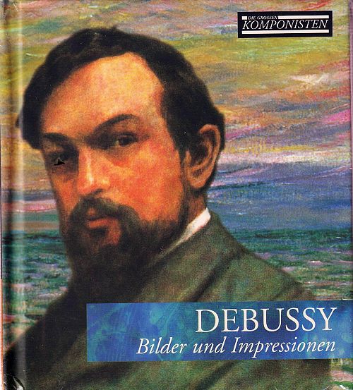 Die grossen Komponisten Vol. 2 - Debussy [CD]