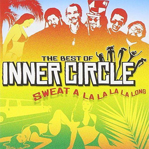 The Best of Inner Circle - Sweat A La La La La Long [CD]