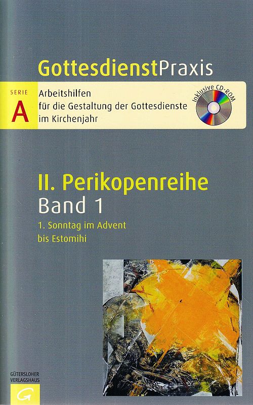  Perikopenreihe II - 1. Sonntag im Advent bis Estomihi