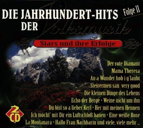 Die Jahrhundert-Hits der Volkmusik [CD]