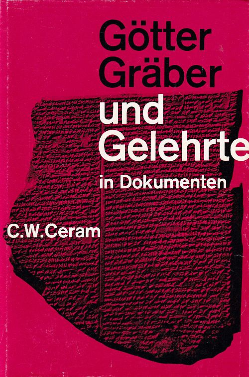 Götter, Gräber und Gelehrte in Dokumenten
