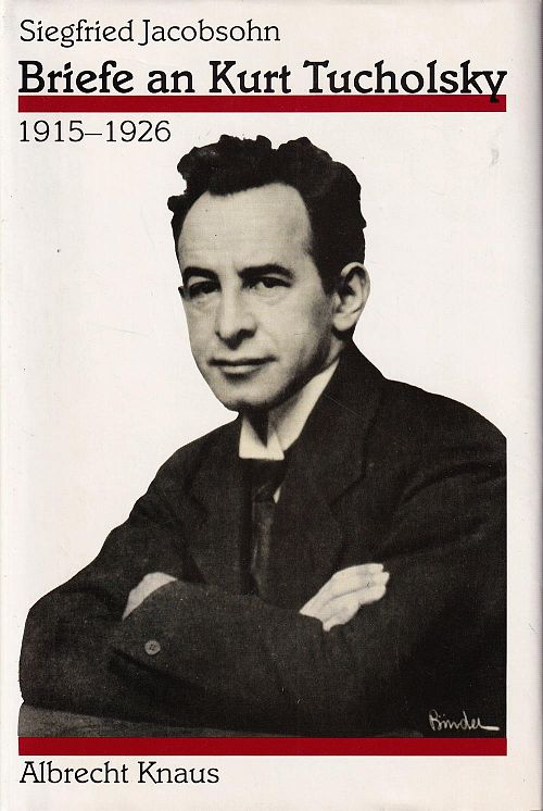 Briefe an Kurt Tucholsky 1915-1926