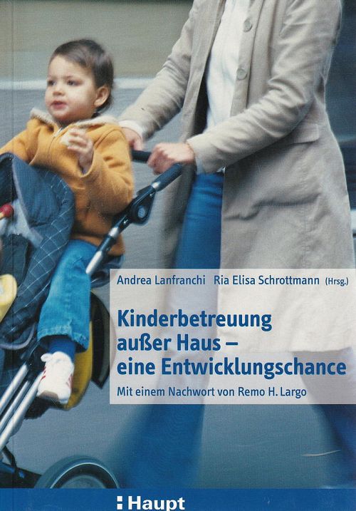 Kinderbetreuung ausser Haus - eine Entwicklungschance