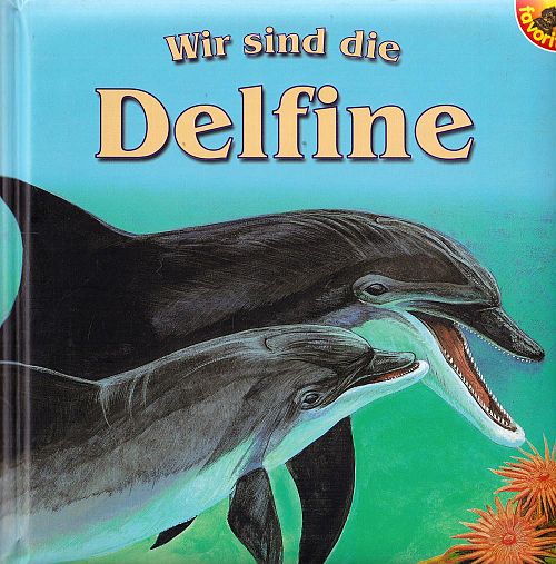 Wir sind die Delfine