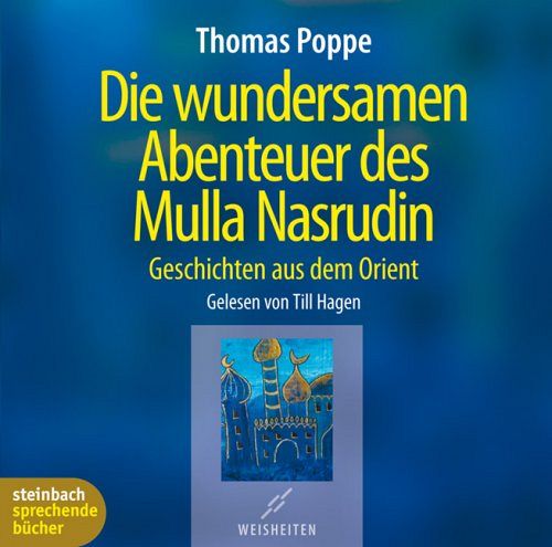 Die wundersamen Abenteuer des Mulla Nasrudin