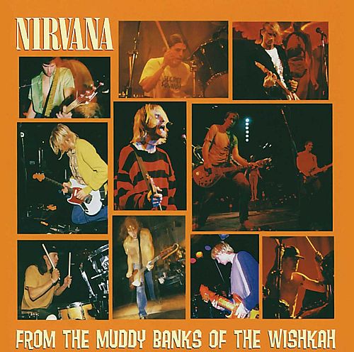 From the Muddy Banks of the Wishkah [CD]