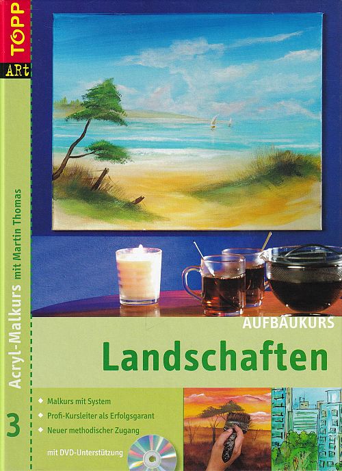 Acryl-Malkurs - Band 3 - Landschaften