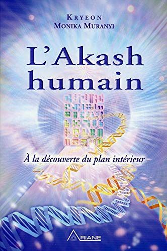 L'Akash humain