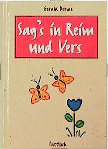 Sag's in Reim und Vers