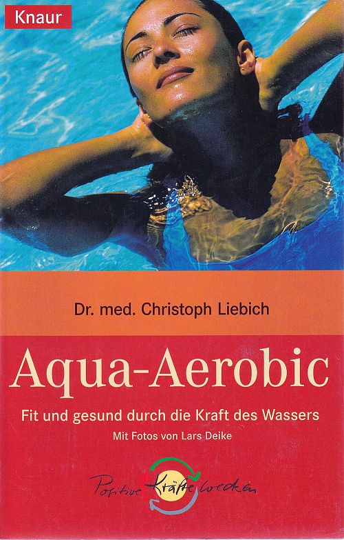 Aqua-Aerobic - Fit und gesund durch die Kraft des Wassers