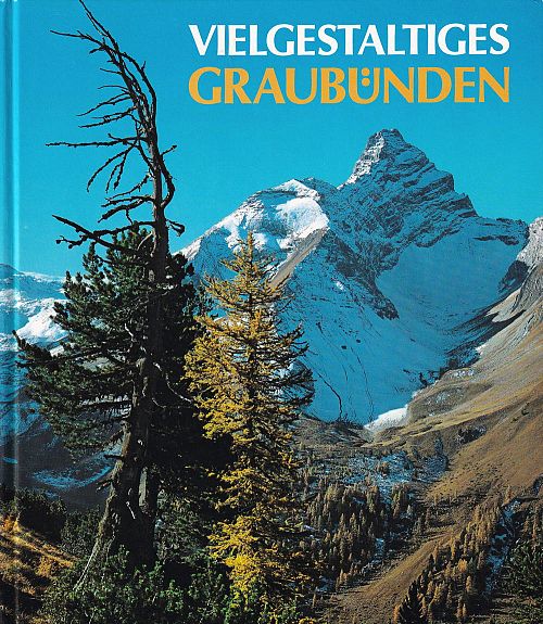 Vielgestaltiges Graubünden
