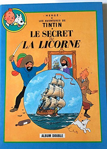 Tintin Le secret de la licorne suivi de Le Trésor de Rackham le Rouge