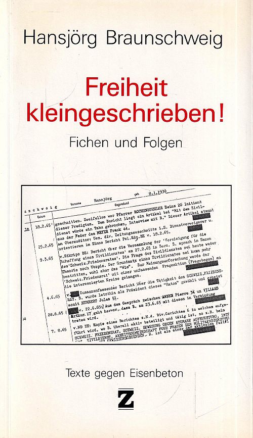 Freiheit kleingeschrieben - Fichen und Folgen