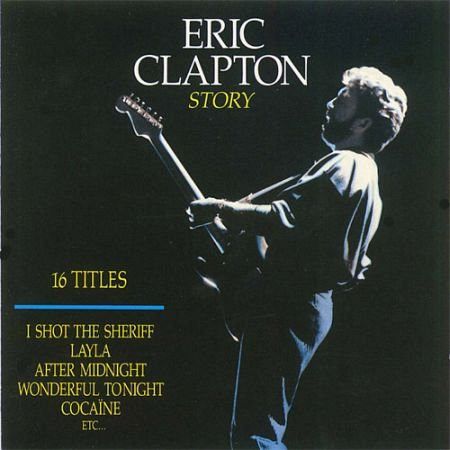 Eric Clapton Story [CD]