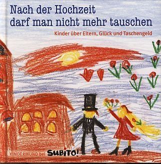 Nach der Hochzeit darf man nicht mehr tauschen