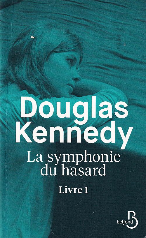 La symphonie du hasard Livre 1