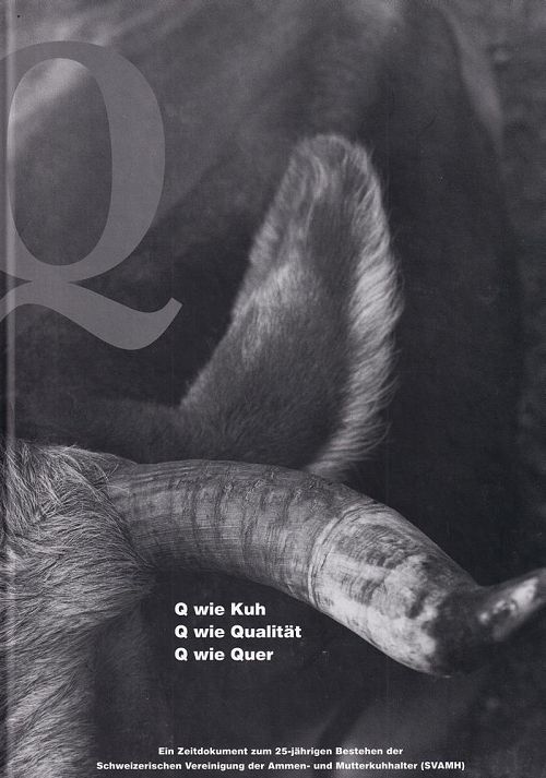 Q wie Kuh - Q wie Qualität - Q wie Quer