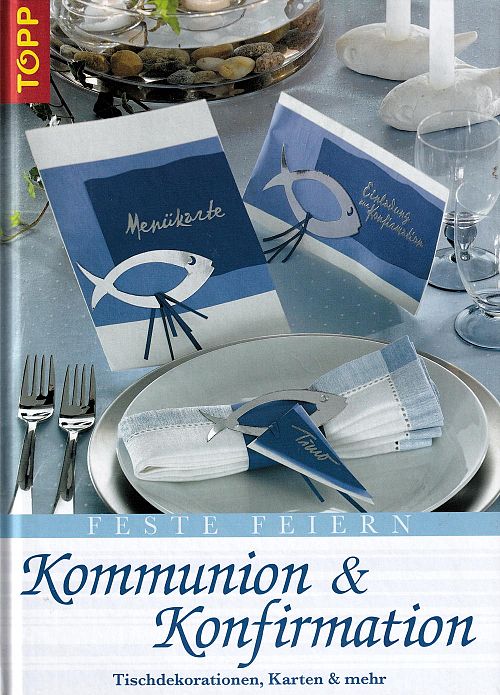 Feste feiern - Kommunion & Konfirmation