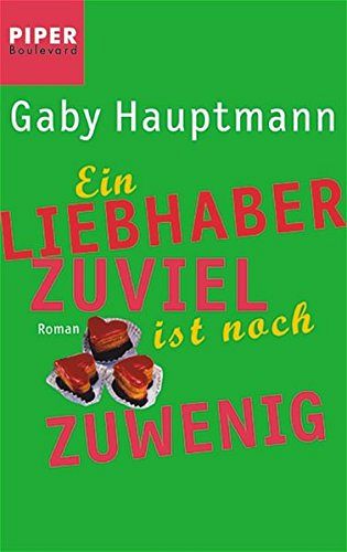 Ein Liebhaber zuviel ist noch zu wenig