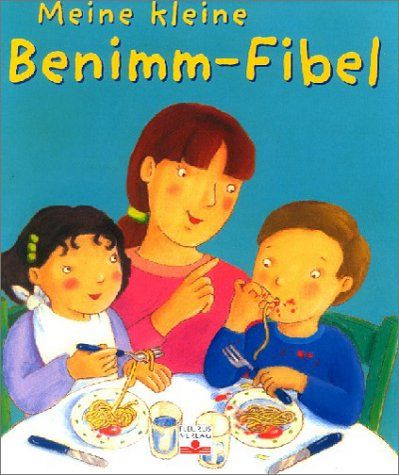 Meine kleine Benimm-Fibel