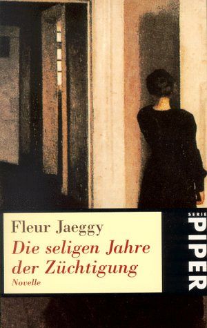 Die seligen Jahre der Züchtigung