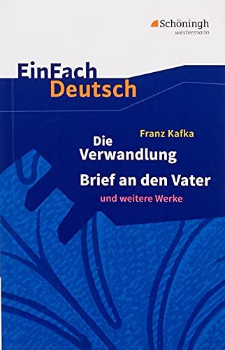 Die Verwandlung, Brief an den Vater und weitere Werke