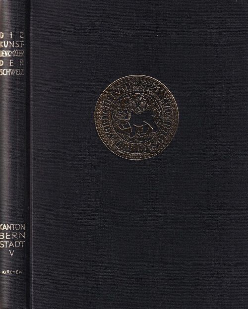 Die Kunstdenkmäler des Kantons Bern - Band V