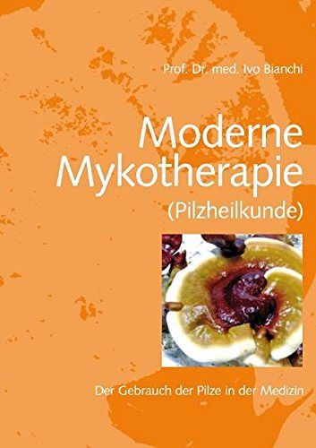 Moderne Mykotherapie (Pilzheilkunde) 