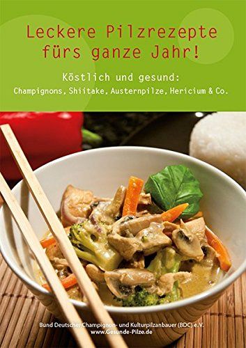 Leckere Pilzrezepte fürs ganze Jahr!