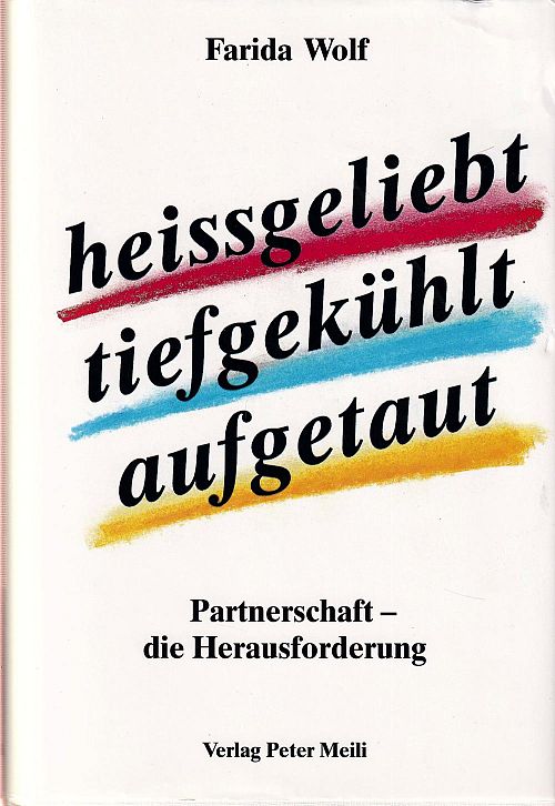 Heissgeliebt - tiefgekühlt - aufgetaut