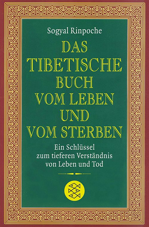 Das tibetische Buch vom Leben und vom Sterben