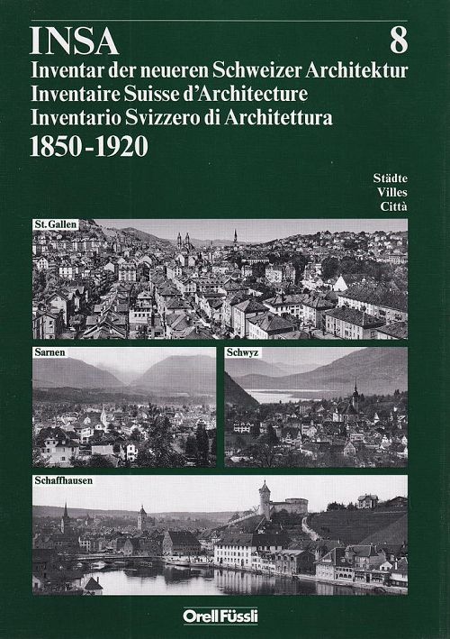 Inventar der neueren Schweizer Architektur 1850-1920 - Band 8