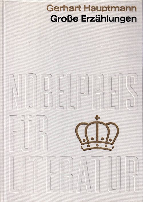 Nobelpreis für Literatur 1912 - Grosse Erzählungen