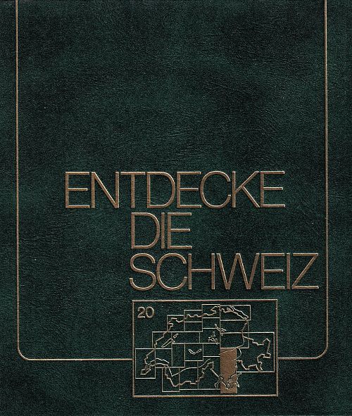Entdecke die Schweiz - Band 20