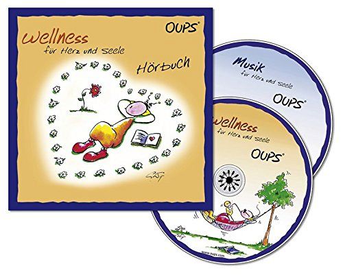 Oups Hörbuch - Wellness für Herz und Seele