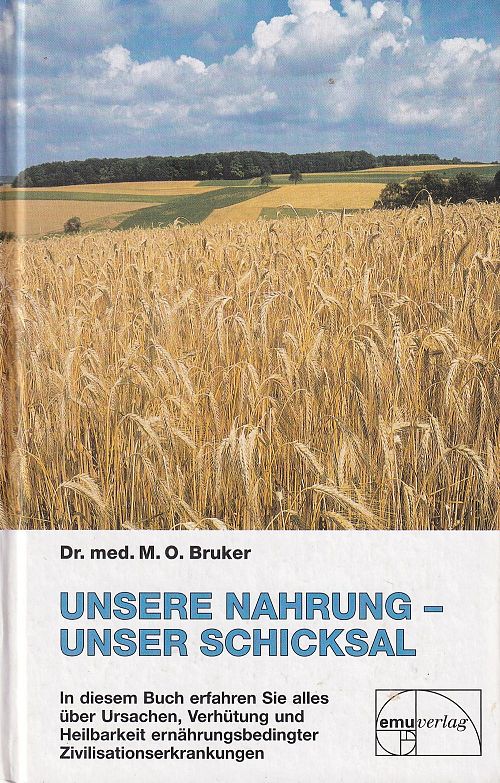 Unsere Nahrung - unser Schicksal