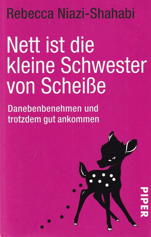 Nett ist die kleine Schwester von Scheisse