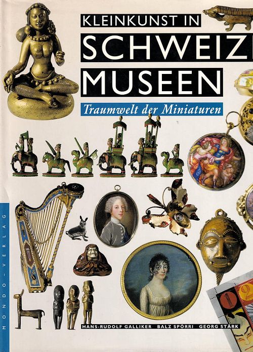 Kleinkunst in Schweizer Museen - Traumwelt der Miniaturen