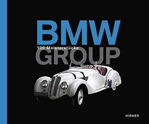 BMW - 100 Meisterstücke - Deutsche Coverausgabe